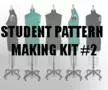 Student Pattern Making Kit #2 (Intermediate)