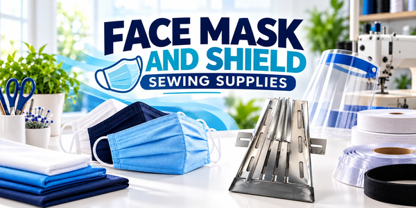 Face Mask and Shield Sewing Supplies