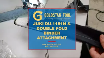 Product Showcase-Juki 1181N & 508LS Double Fold Binder Attachment -Goldstartool.com - 800-868-4419